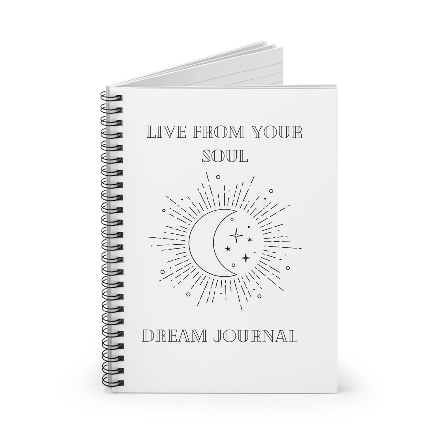 Spiral Notebook - Live From Your Soul - Dream Journal, gifts, gifts for her, gifts for him, dreams